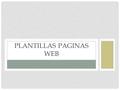 PLANTILLAS PAGINAS WEB. 1. Wix. En Wix podemos crear nuestra página web de forma sencilla con un resultado impactante. Wix aloja a más de 26 millones.