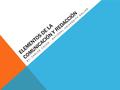ELEMENTOS DE LA COMUNICACIÓN Y REDACCIÓN BY: CARLOS COLON - NATIONAL UNIVERSITY ONLINE.