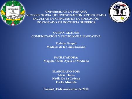 UNIVERSIDAD DE PANAMÁ  VICERRECTORIA DE INVESTIGACIÓN Y POSTGRADO FACULTAD DE CIENCIAS DE LA EDUCACIÓN POSTGRADO.