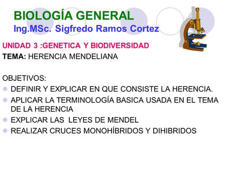 BIOLOGÍA GENERAL Ing.MSc. Sigfredo Ramos Cortez