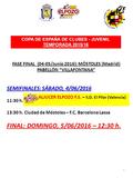 1 COPA DE ESPAÑA DE CLUBES - JUVENIL TEMPORADA 2015/16 FASE FINAL (04-05/Junio 2016): MÓSTOLES (Madrid) PABELLÓN “VILLAFONTANA” SEMIFINALES: SÁBADO, 4/06/2016.