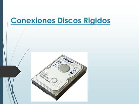 Conexiones Discos Rigidos