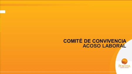 COMITÉ DE CONVIVENCIA ACOSO LABORAL.