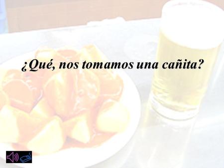 ¿Qué, nos tomamos una cañita? Cervezas rubias nacionales Compañera ideal del aperitivo, de reuniones con amigos, de comidas informales y una de las opciones.
