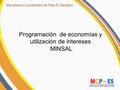 Mecanismo Coordinador de País El Salvador Programación de economías y utilización de intereses MINSAL.