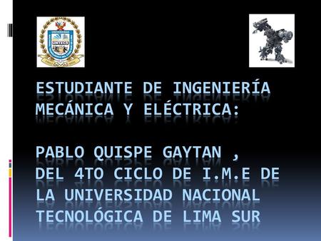 MI VISION EN 5 AÑOS  “La Ingeniería Mecánica desarrollará soluciones para fomentar un mundo limpio, saludable, seguro y sostenible”.  Yo como ingeniero.