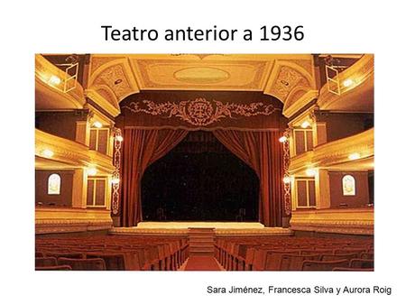 Teatro anterior a 1936 Sara Jiménez, Francesca Silva y Aurora Roig.