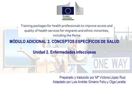 MÓDULO ADICIONAL 2. CONCEPTOS ESPECÍFICOS DE SALUD Unidad 2. Enfermedades infecciosas Preparado y traducido por Mª Victoria López Ruiz Adaptado por Luis.