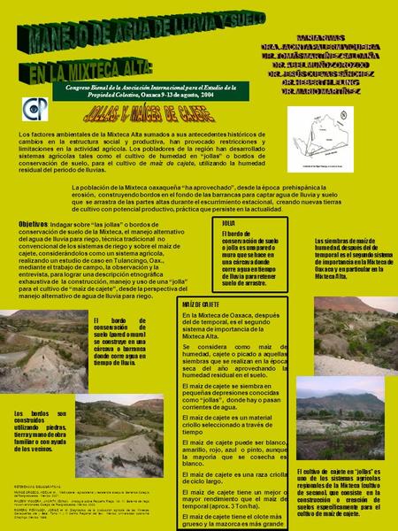 Los factores ambientales de la Mixteca Alta sumados a sus antecedentes históricos de cambios en la estructura social y productiva, han provocado restricciones.