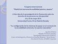 . Congreso internacional “Madrid sin barreras: Accesibilidad, ajustes y apoyos” A diez años de la promulgación de la Convención sobre los derechos de las.
