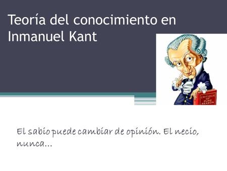 Teoría del conocimiento en Inmanuel Kant