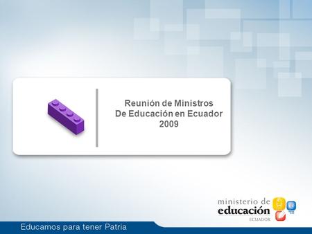 Reunión de Ministros De Educación en Ecuador 2009.