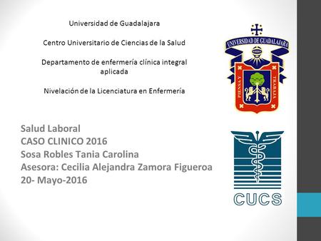 Universidad de Guadalajara Centro Universitario de Ciencias de la Salud Departamento de enfermería clínica integral aplicada Nivelación de la Licenciatura.