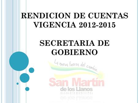 RENDICION DE CUENTAS VIGENCIA 2012-2015 SECRETARIA DE GOBIERNO.