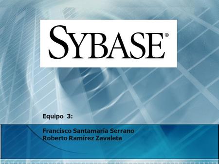 Equipo 3: Francisco Santamaría Serrano Roberto Ramírez Zavaleta.