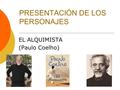 PRESENTACIÓN DE LOS PERSONAJES