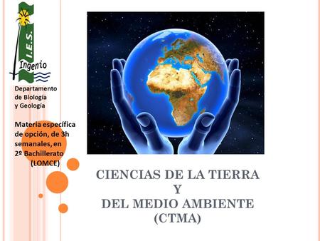 CIENCIAS DE LA TIERRA Y DEL MEDIO AMBIENTE (CTMA)