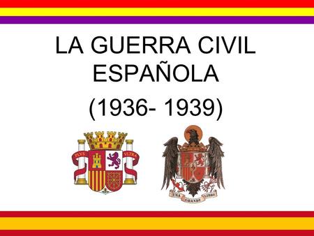 LA GUERRA CIVIL ESPAÑOLA (1936- 1939) literatura.