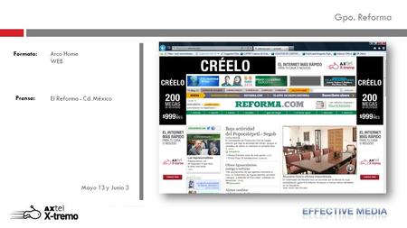 Dirección: Proveedor: Arco Home WEB El Reforma - Cd. México Mayo 13 y Junio 3 Formato: Prensa: Gpo. Reforma.