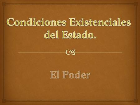 Condiciones Existenciales