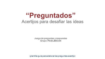 Acertijos para desafiar las ideas