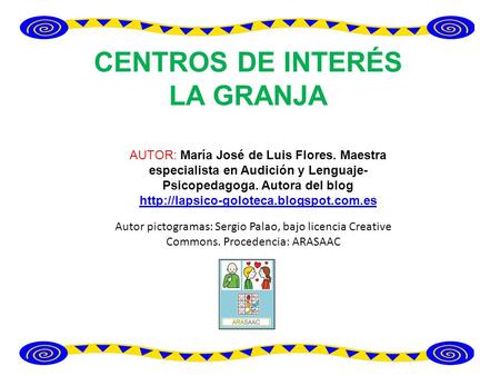 AUTOR: María José de Luis Flores. Maestra especialista en Audición y Lenguaje- Psicopedagoga. Autora del blog