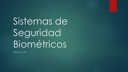 Sistemas de Seguridad Biométricos