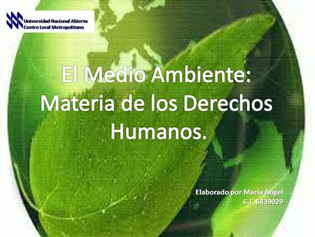 Elaborado por María Angel C.I. 6439029. ¿Qué son los derechos humanos?