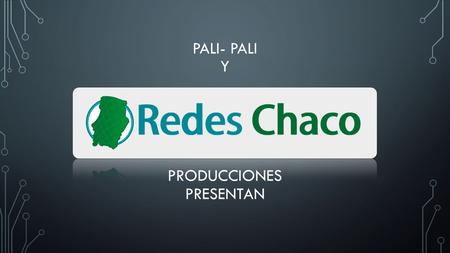 PALI- PALI Y PRODUCCIONES PRESENTAN. Toda la historia de la sociedad humana, hasta la actualidad, es una historia de luchas de clases. Hoy podriados decir.