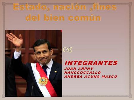 INTEGRANTES JUAN ARPHY HANCCOCCALLO ANDREA ACUÑA MASCO.