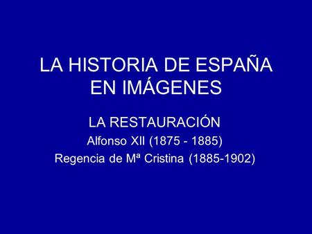 LA HISTORIA DE ESPAÑA EN IMÁGENES