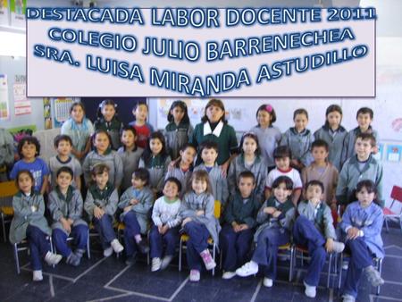 Siempre trabajando para que sus niños saquen lo mejor de si.
