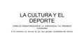 LA CULTURA Y EL DEPORTE COMO EJE TRANSFORMADOR DE LA CONVIVENCIA Y EL PROGRESO CIUDADANO En el extremo sur de una de las mas grandes localidades del distrito.