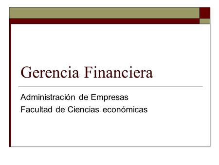 Administración de Empresas Facultad de Ciencias económicas