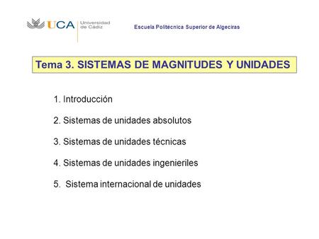 Tema 3. SISTEMAS DE MAGNITUDES Y UNIDADES