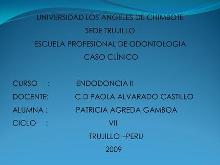 UNIVERSIDAD LOS ANGELES DE CHIMBOTE SEDE TRUJILLO