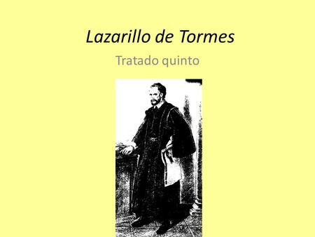 Lazarillo de Tormes Tratado quinto.