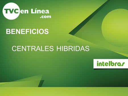 BENEFICIOS CENTRALES HIBRIDAS. 1.DISA INTEGRADA. (Las Centrales Impacta poseen dos mensaje de fábrica Diurno, Nocturno sin necesidad de tarjetas adicionales)