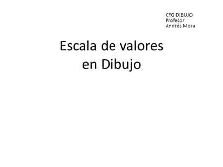 Escala de valores en Dibujo