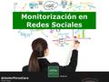 PRODETUR Fuente: Monitorización en Redes Sociales.