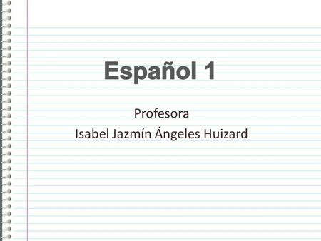 Profesora Isabel Jazmín Ángeles Huizard. Investigar sobre mitos y leyendas de la literatura universal.