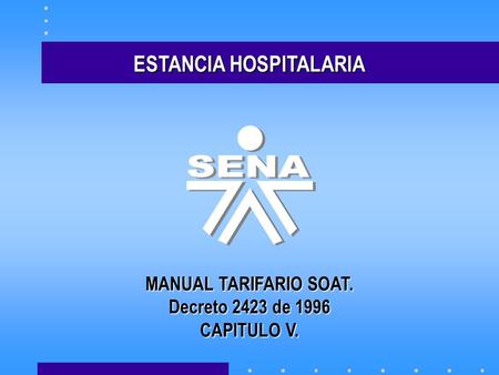 ESTANCIA HOSPITALARIA