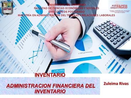 Zuleima Rivas UNIVERSIDAD DE CARABOBO FACULTAD DE CIENCIAS ECONÓMICAS Y SOCIALES DIRECCIÓN DE POSTGRADO MAESTRÍA EN ADMINISTRACIÓN DEL TRABAJO Y RELACIONES.