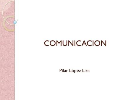 COMUNICACION Pilar López Lira. La resolución de conflictos.