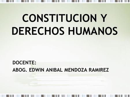 CONSTITUCION Y DERECHOS HUMANOS