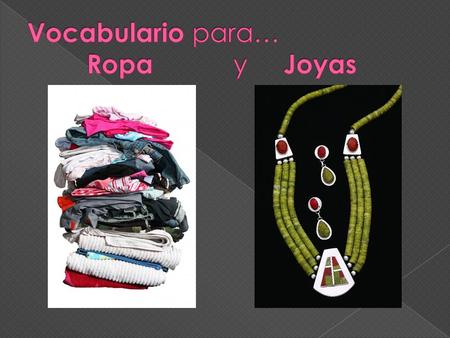 las chaquetas el abrigo las botas El gorro la bufanda los guantes el chaleco.