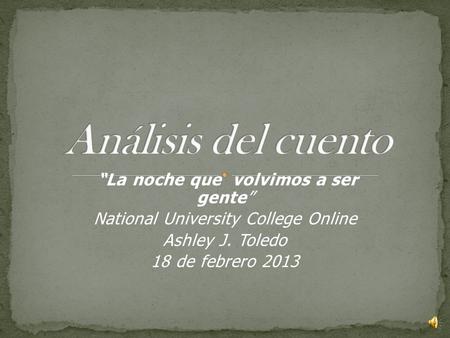 Análisis del cuento “La noche que volvimos a ser gente”