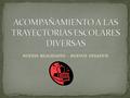 NUEVAS REALIDADES – NUEVOS DESAFÍOS. “ESTUDIANTE” NO PUEDO… NO ME SALE… NO QUIERO… ELLOS SÍ, YO NO… NO LE SALE… NO SIRVO… “DOCENTE” POBRE… NO PUEDE… NO.