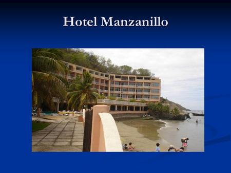Hotel Manzanillo. Magnifico Hotel, muy bien acreditado en la Bahía de Santiago con playa propia y en el corazón turístico de Manzanillo, categoría.