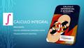 CÁLCULO INTEGRAL BIBLIOGRAFÍA. CÁLCULO DIFERENCIAL E INTEGRAL. AUTOR: WILLIAM ANTHONY GRANVILLE.